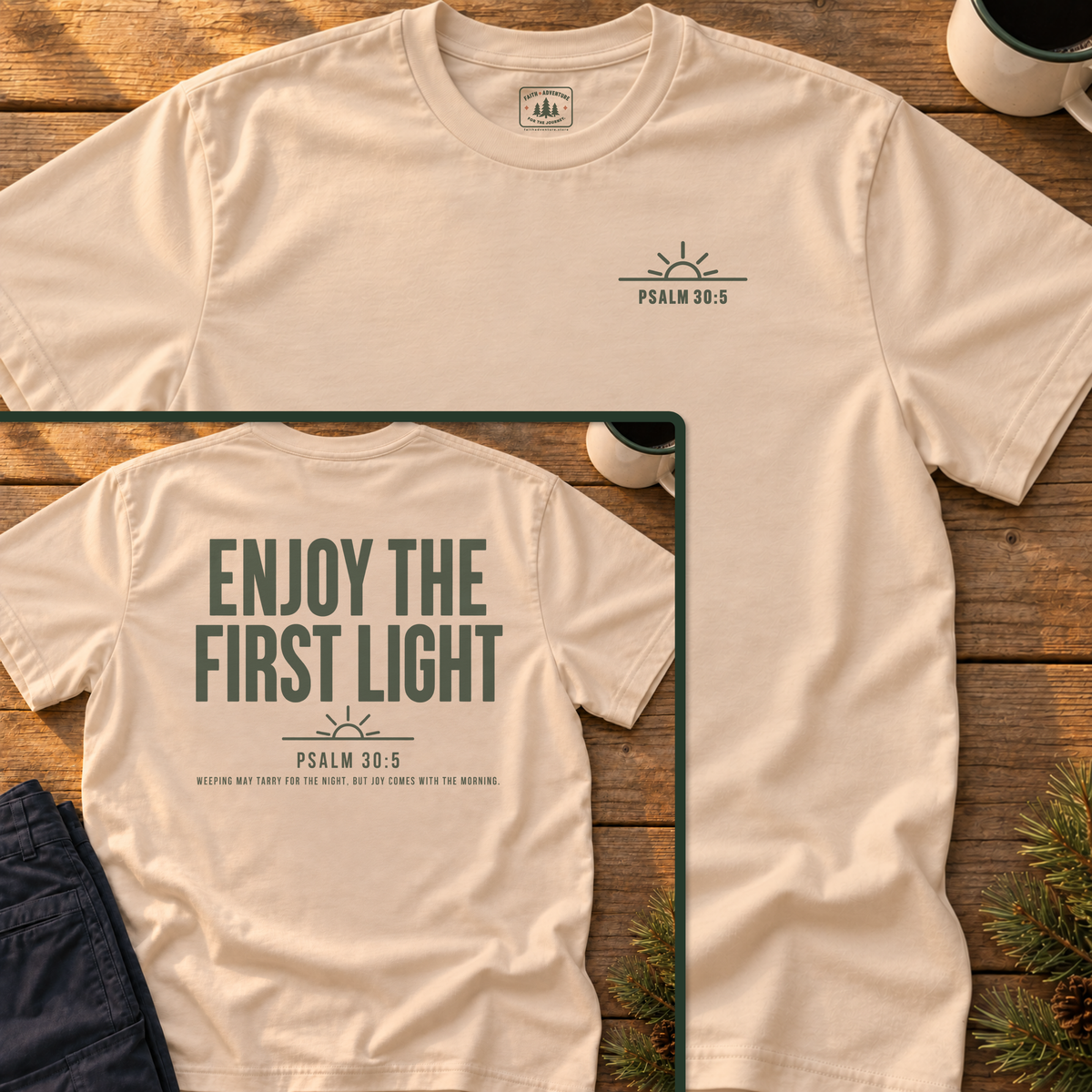 Enjoy the First Light (back print) T-Shirt