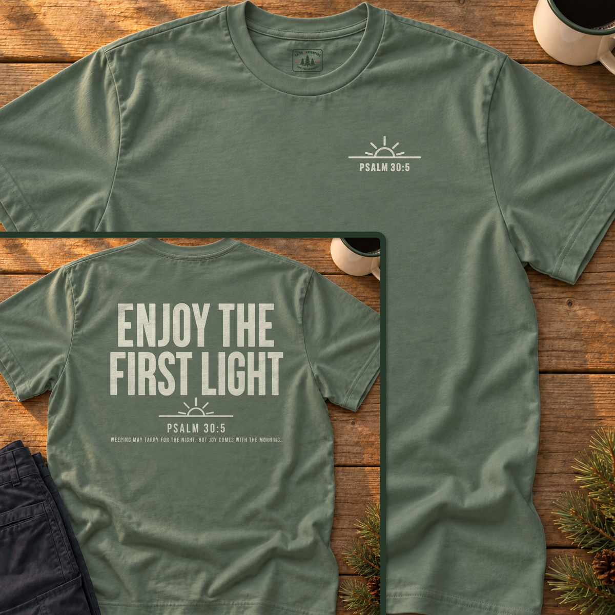 Enjoy the First Light (back print) T-Shirt