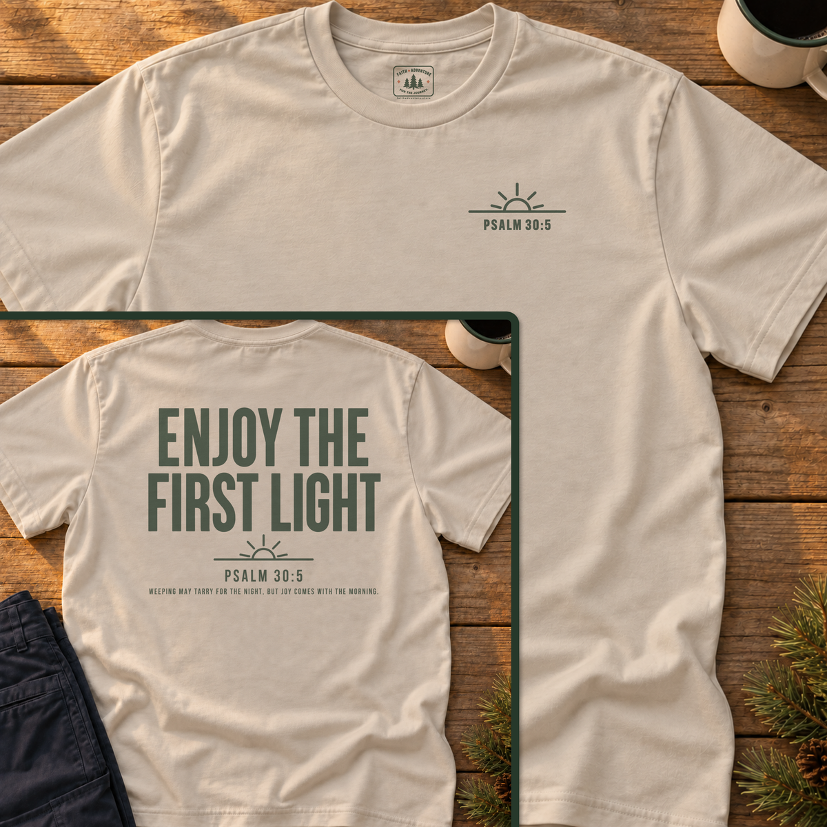 Enjoy the First Light (back print) T-Shirt