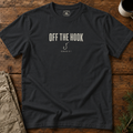 Off the Hook (minimal mark) T-Shirt