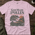 God Made Pollen T-Shirt