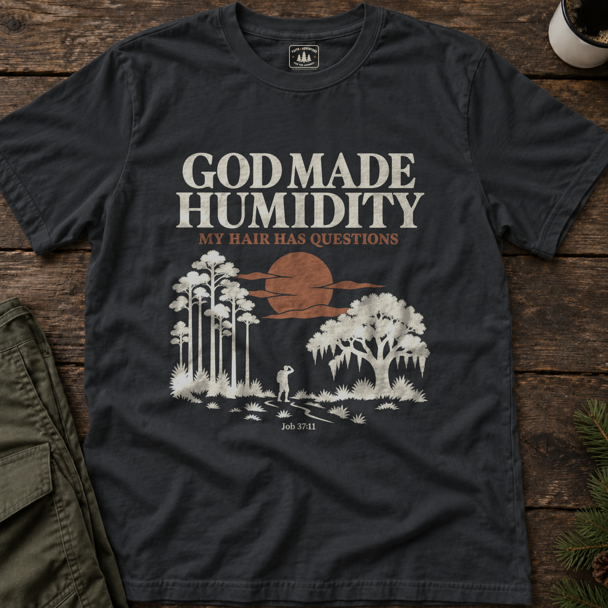 God Made Humidity T-Shirt