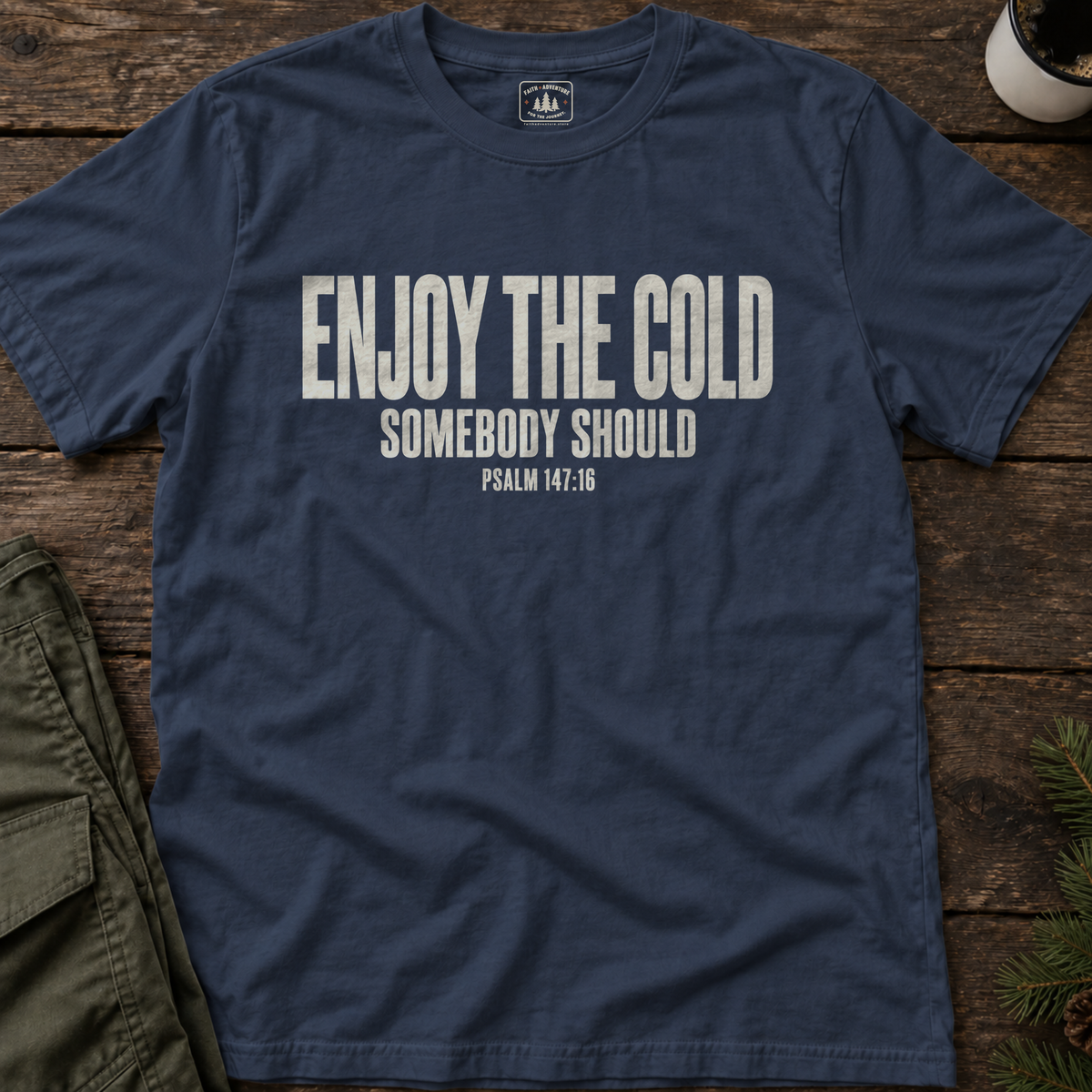 Enjoy the Cold (text) T-Shirt