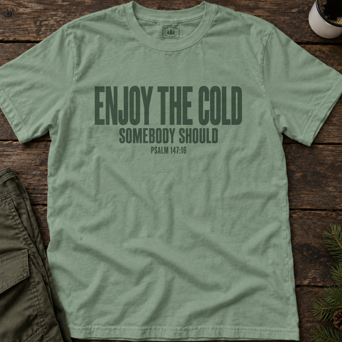 Enjoy the Cold (text) T-Shirt