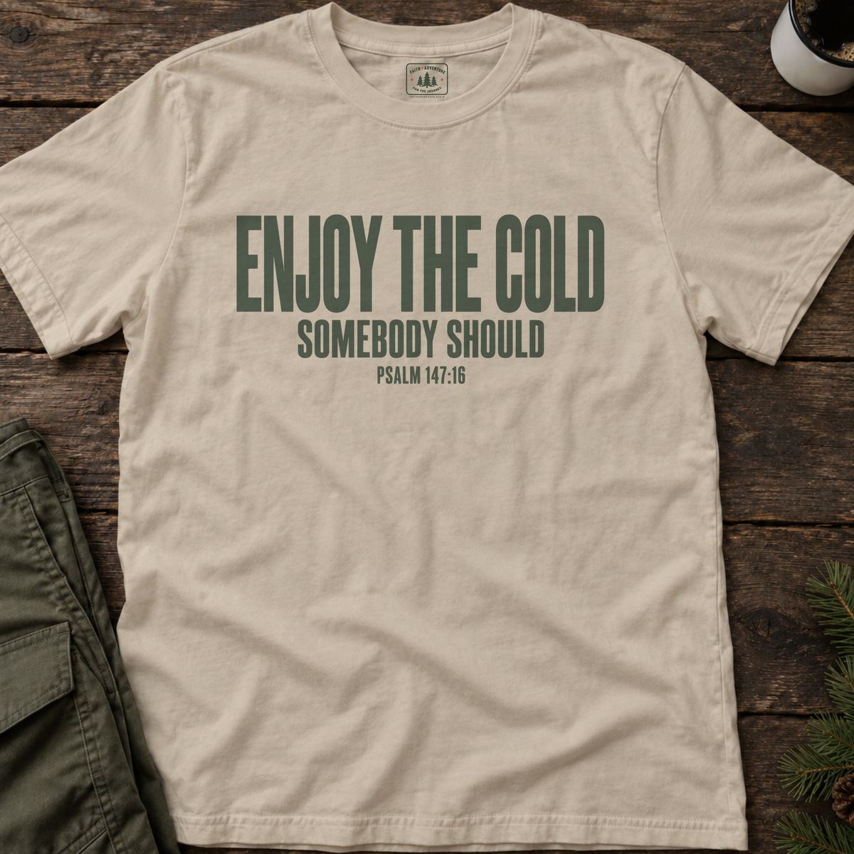 Enjoy the Cold (text) T-Shirt