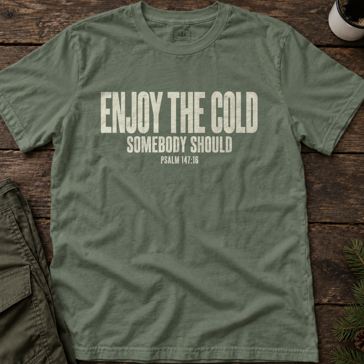 Enjoy the Cold (text) T-Shirt