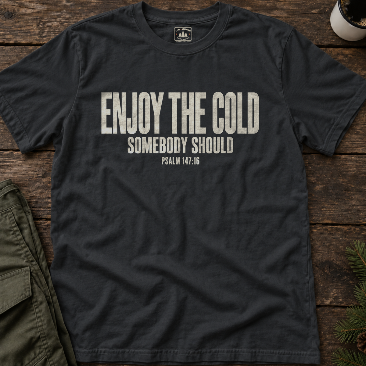 Enjoy the Cold (text) T-Shirt