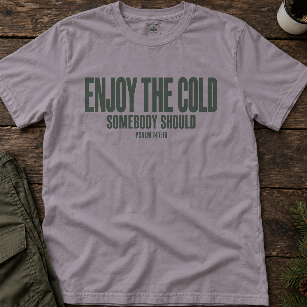 Enjoy the Cold (text) T-Shirt