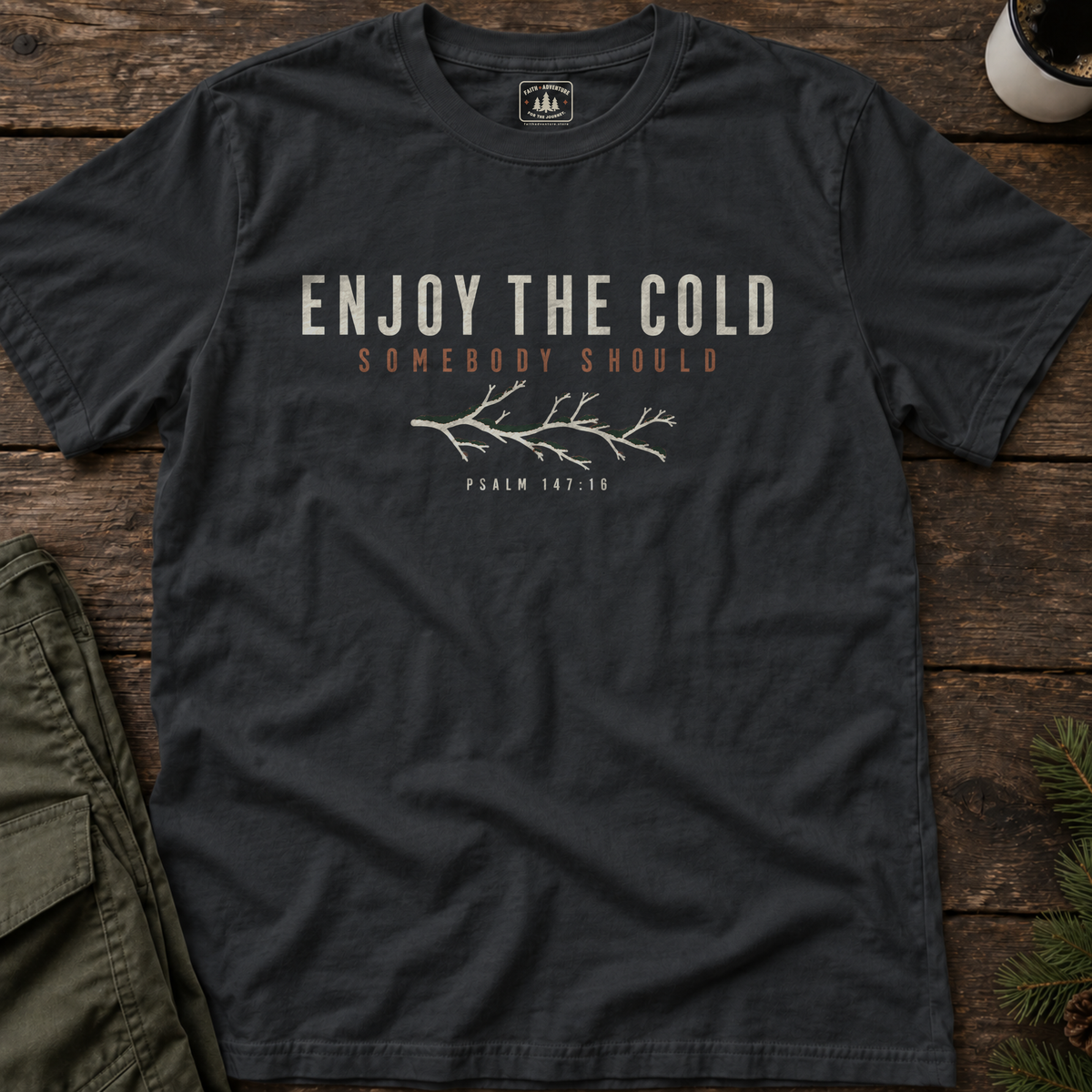 Enjoy the Cold T-Shirt
