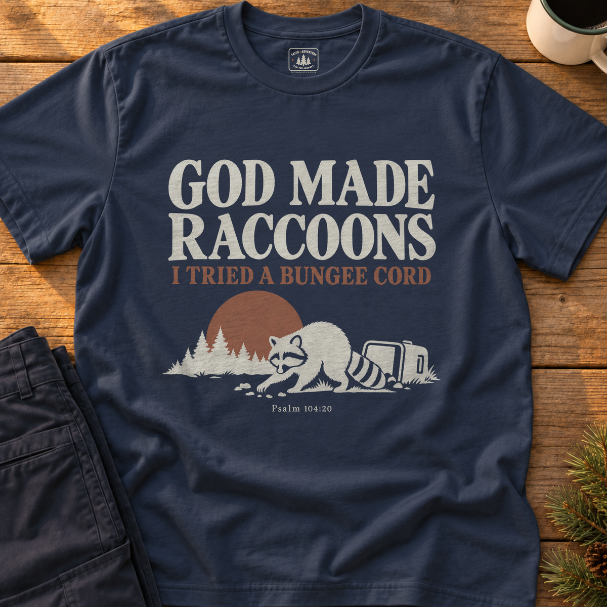 God Made Raccoons T-Shirt