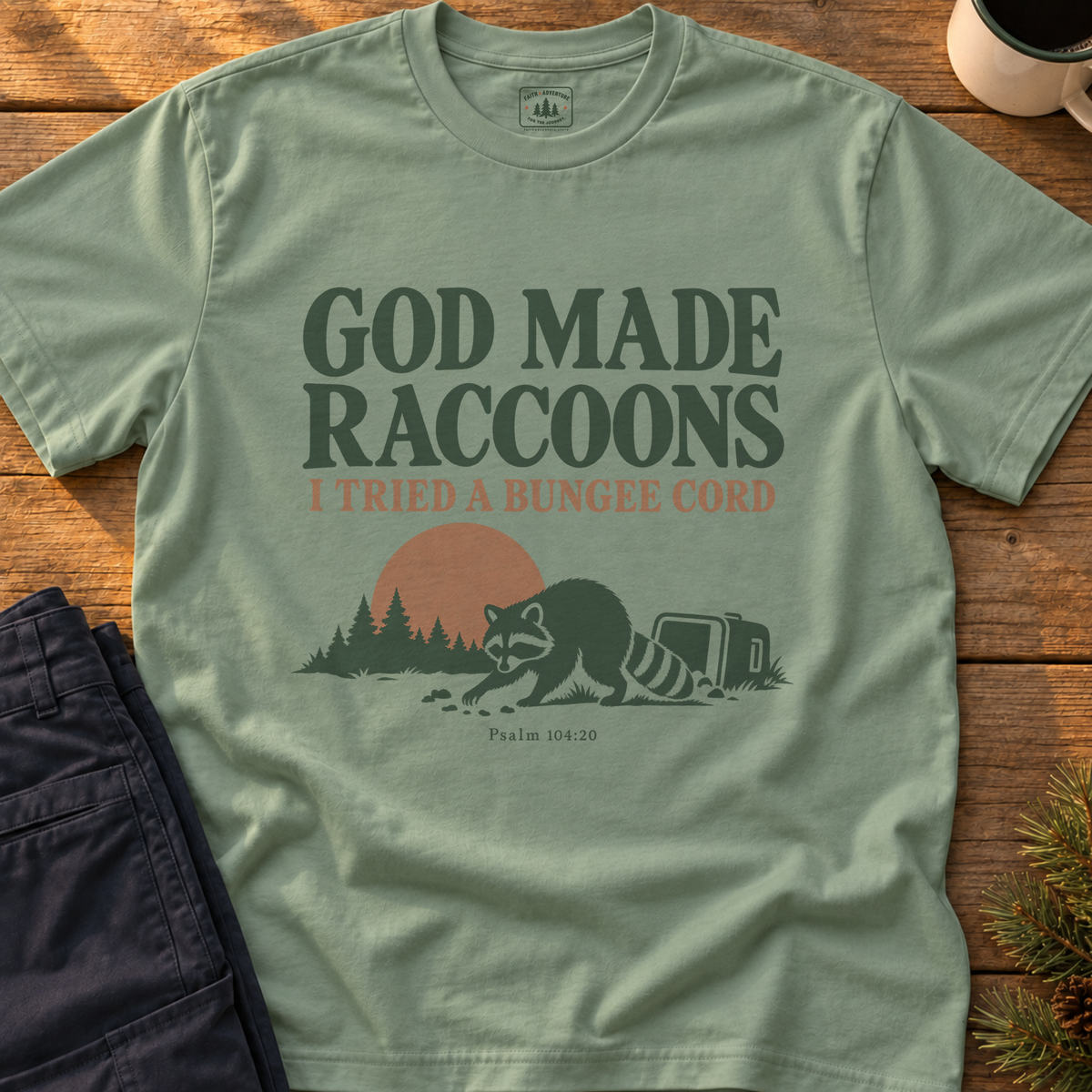God Made Raccoons T-Shirt