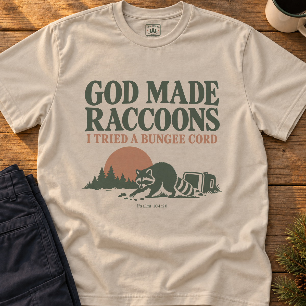 God Made Raccoons T-Shirt