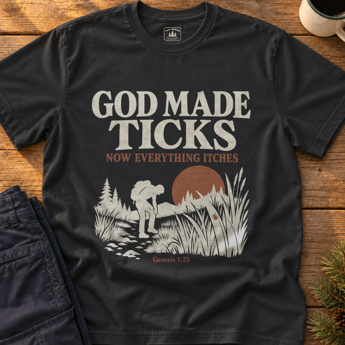 God Made Ticks T-Shirt