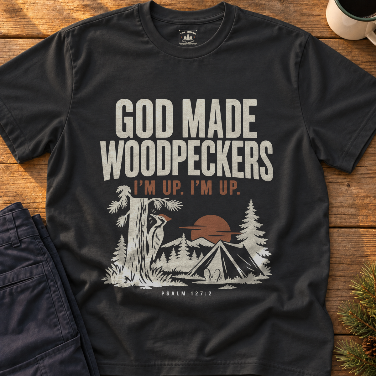 God Made Woodpeckers T-Shirt