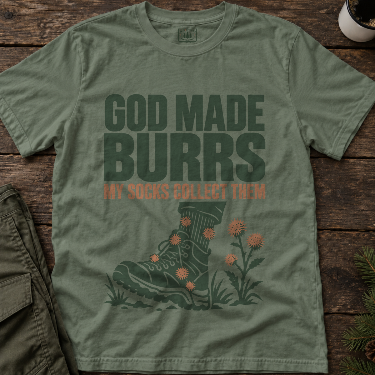 God Made Burrs T-Shirt