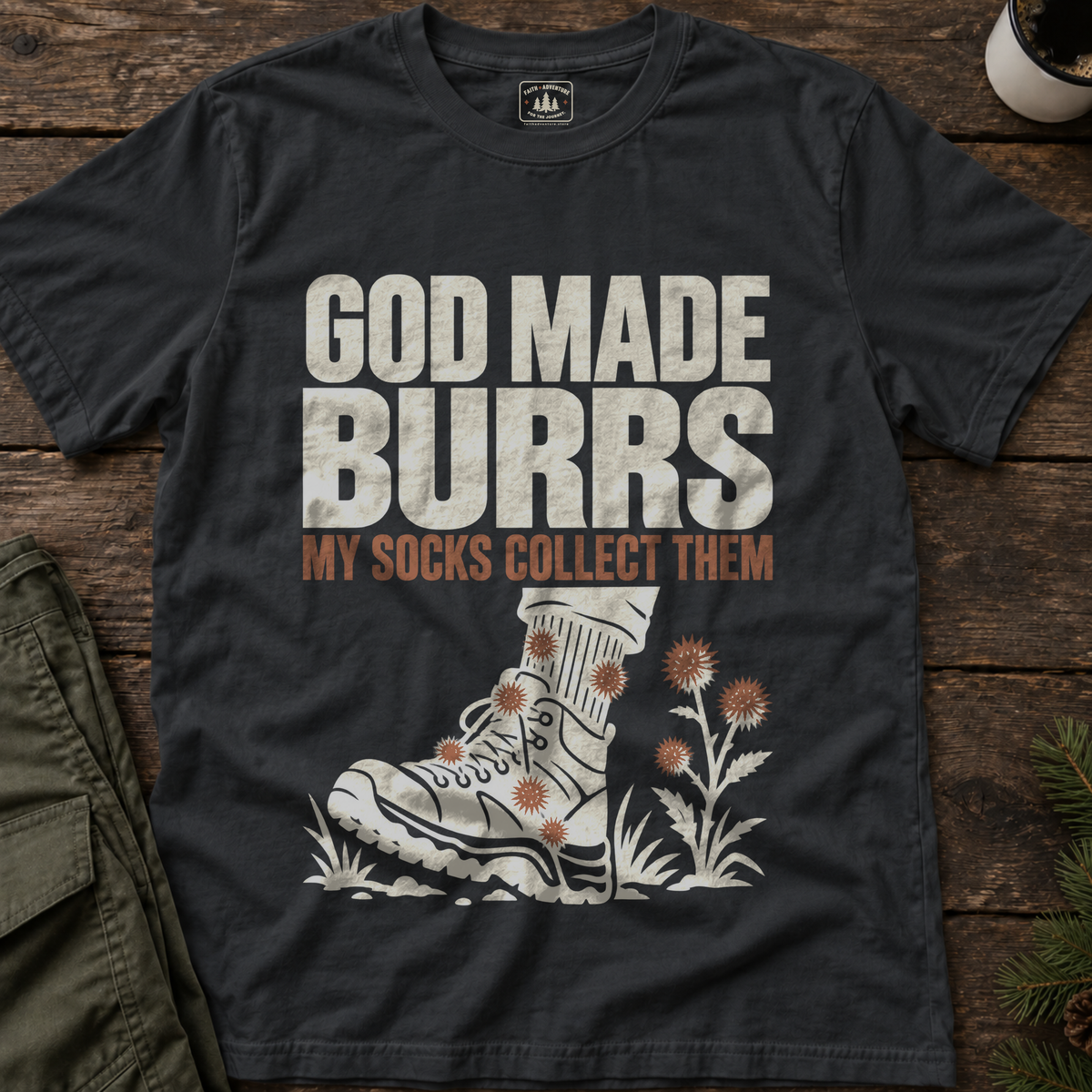 God Made Burrs T-Shirt