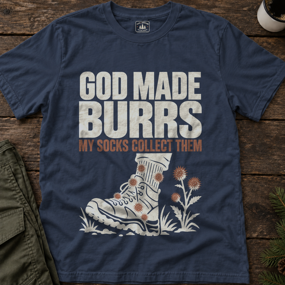 God Made Burrs T-Shirt