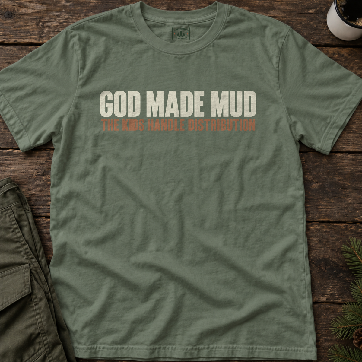 God Made Mud T-Shirt