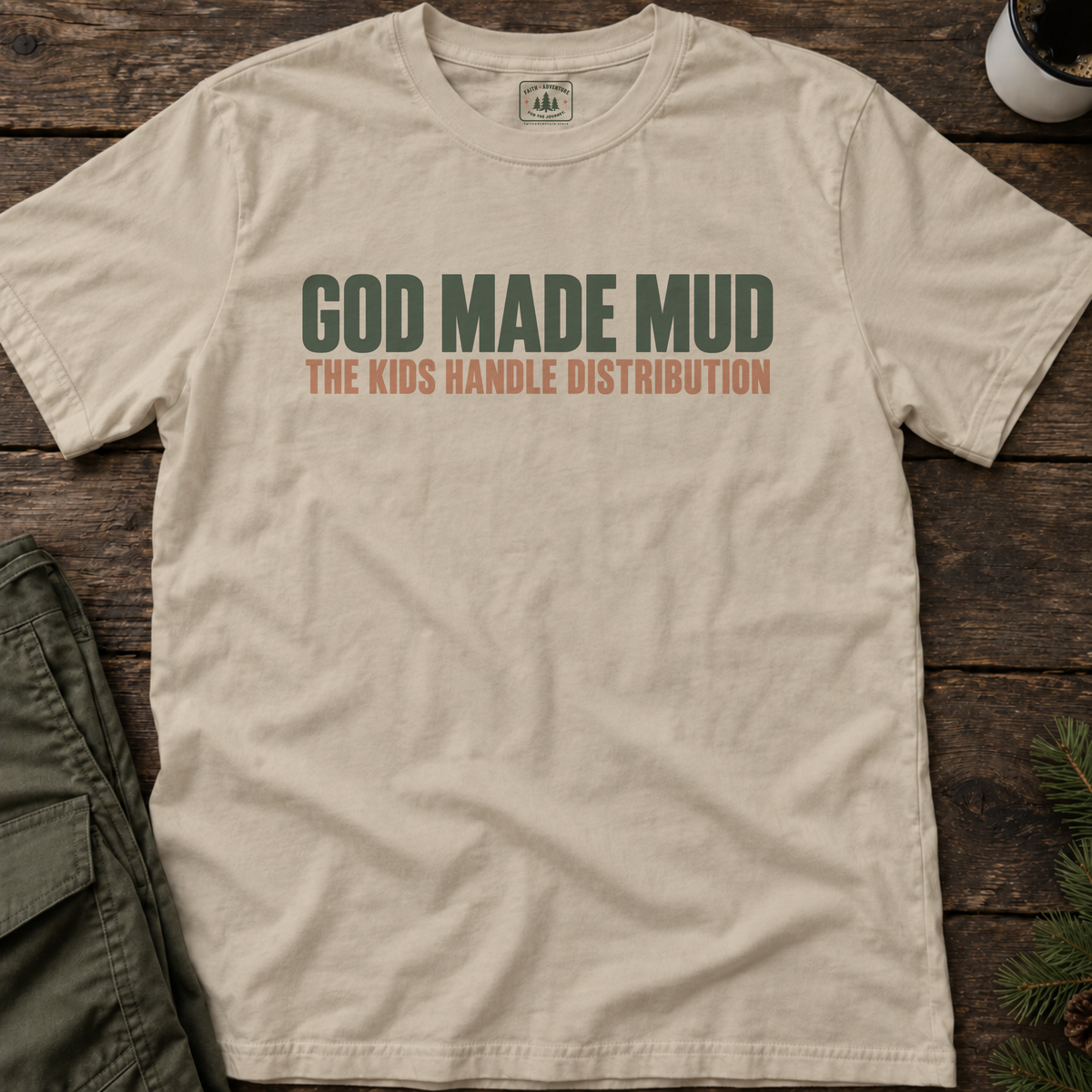 God Made Mud T-Shirt