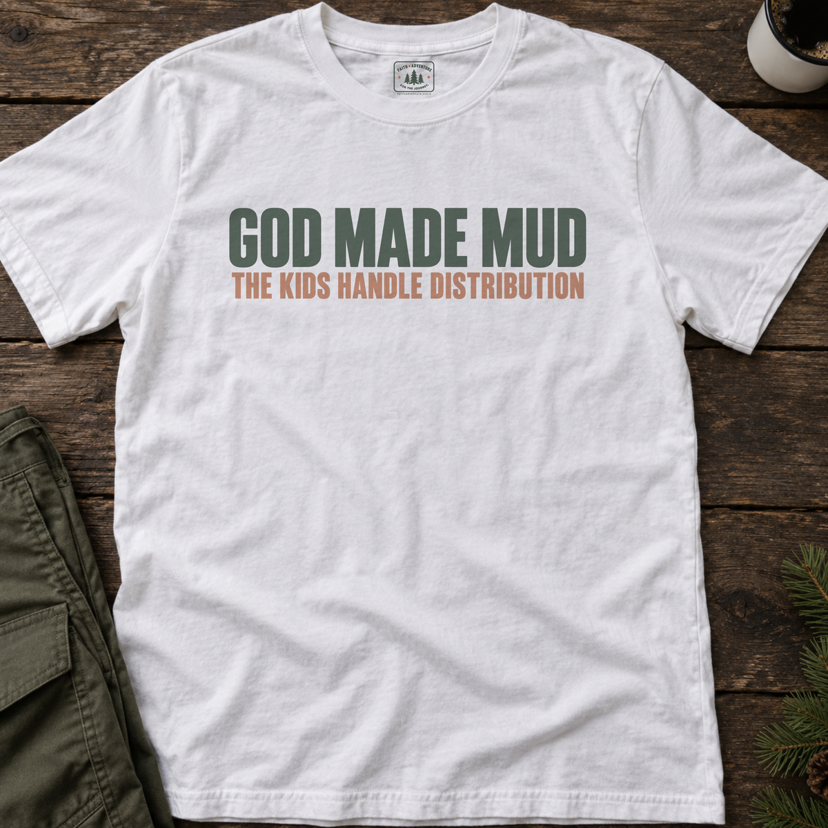 God Made Mud T-Shirt