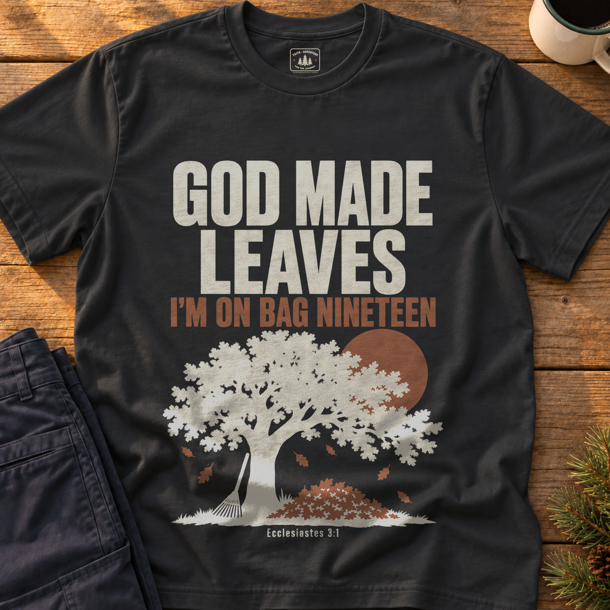 God Made Leaves T-Shirt