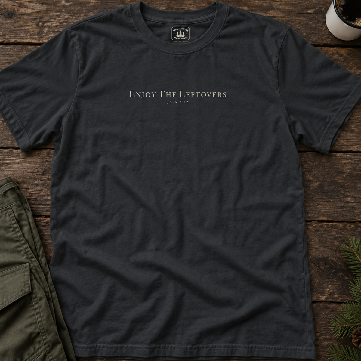 Enjoy the Leftovers T-Shirt