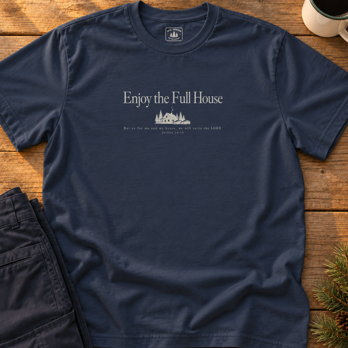 Enjoy the Full House T-Shirt