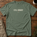 Still Hungry T-Shirt