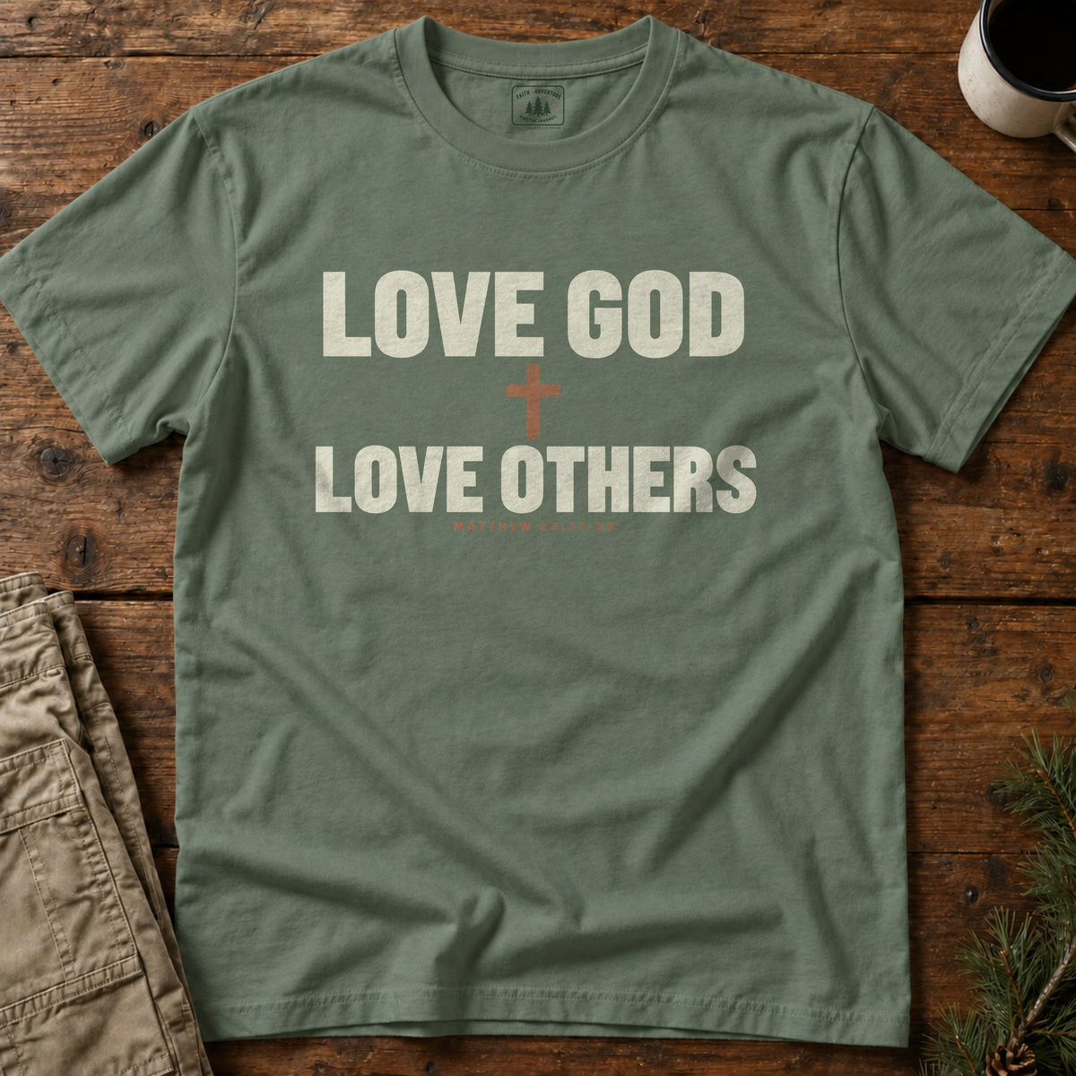 Love God Love Others (sans cross) T-Shirt