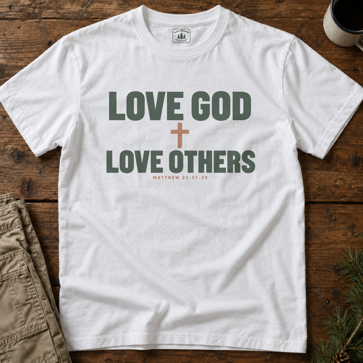 Love God Love Others (sans cross) T-Shirt