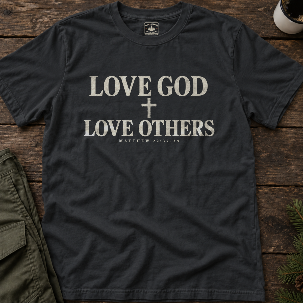 Love God Love Others (serif cross) T-Shirt