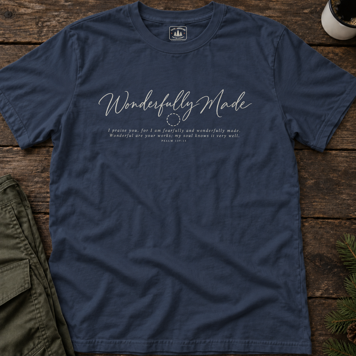 Wonderfully Made T-Shirt