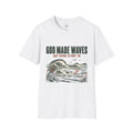God Made Waves T-Shirt