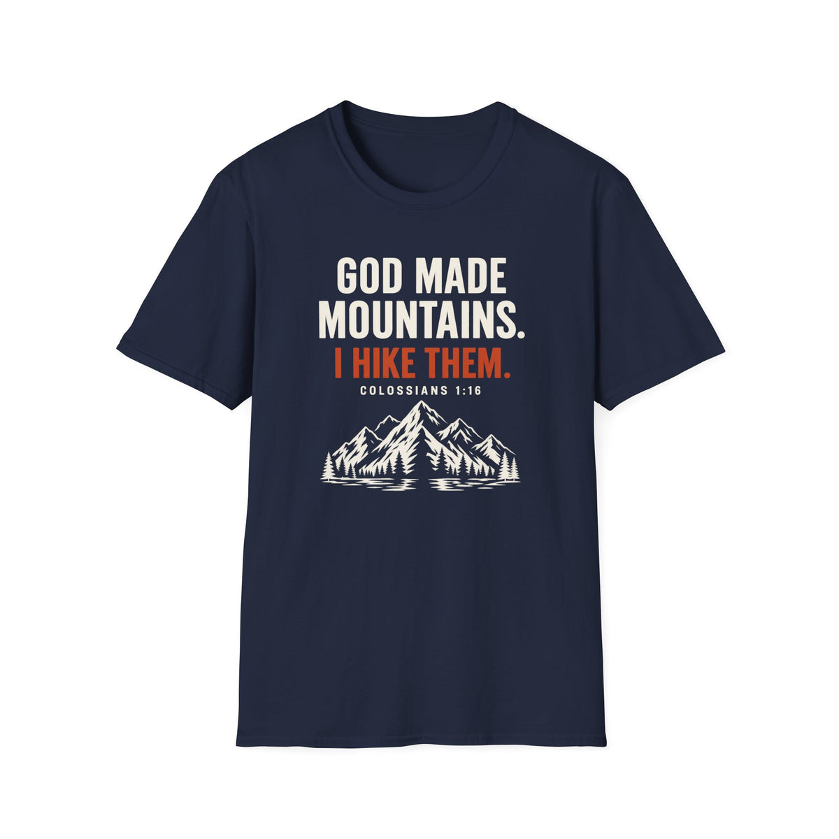 God Made Mountains T‑Shirt