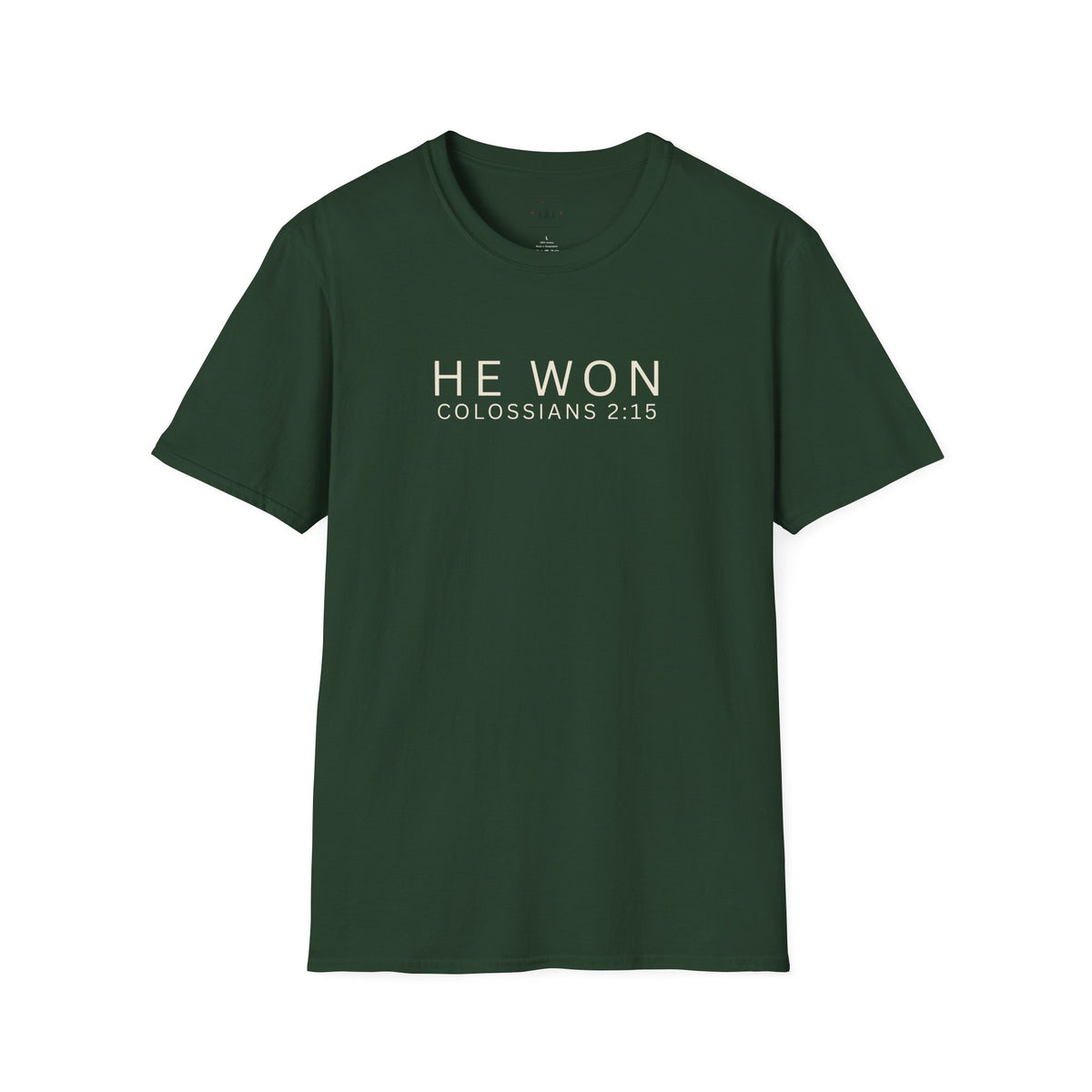 He Won T-Shirt